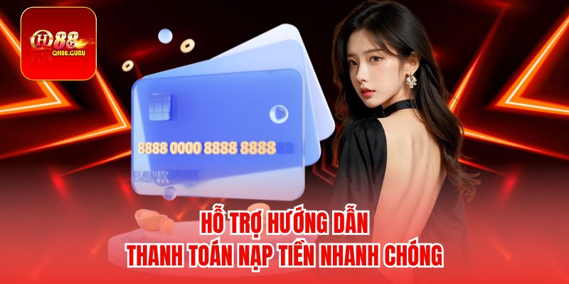 Thanh toán và rút tiền nhanh, an toàn