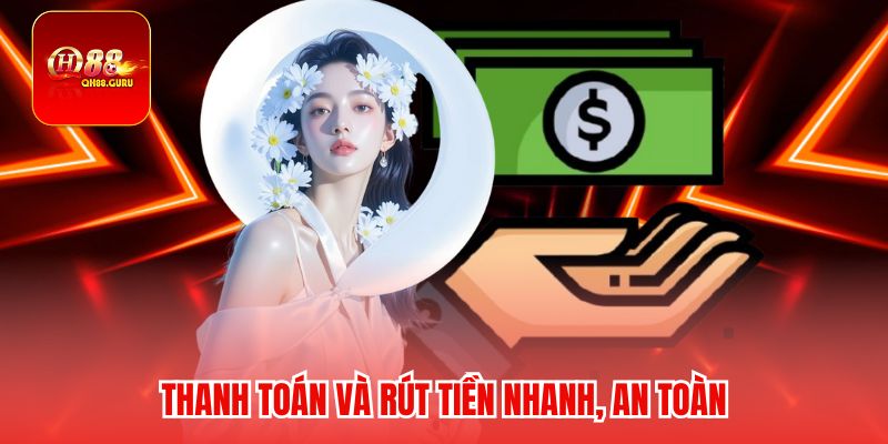 Hỗ trợ hướng dẫn thanh toán nạp tiền nhanh chóng